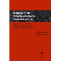 PROTOCOLOS EM PSICOFARMACOLOGIA COMPORTAMENTAL